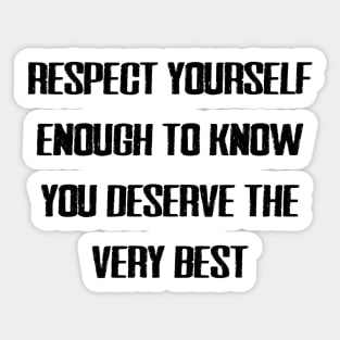 Respect Yourself Sticker